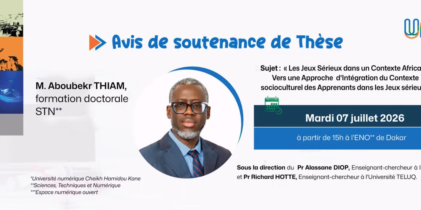 Affiche annonçant la soutenance de thèse de M. Aboubekr THIAM à l'UN-CHK sur les jeux sérieux en contexte africain, le 7 juillet 2026 à l'ENO de Dakar.