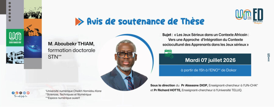 Affiche annonçant la soutenance de thèse de M. Aboubekr THIAM à l'UN-CHK sur les jeux sérieux en contexte africain, le 7 juillet 2026 à l'ENO de Dakar.